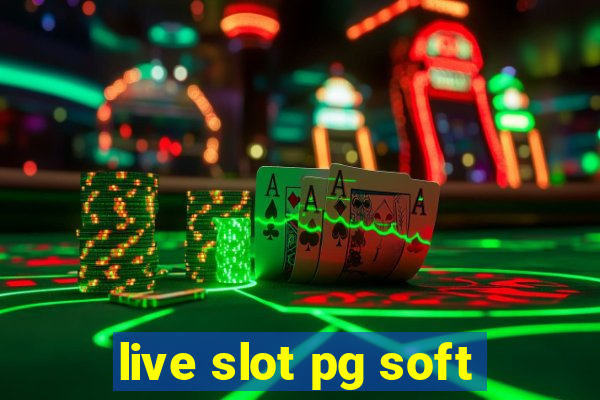 live slot pg soft